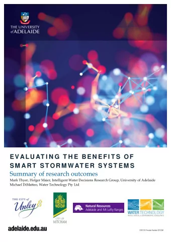 EVALU AT I N G T H E BEN EFI T S OF  SM ART  ST ORM WAT ER SY ST EM S  Summary of research outcomes
