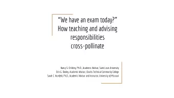 We have an exam today?  How teaching and advising  responsibilities  cross-pollinate  Nancy