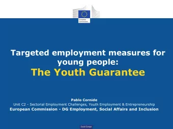 The Youth Guarantee  Pablo Cornide  Unit C2 - Sectorial Employment Challenges, Youth Employment