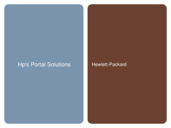 Hp's Portal Solutions  Hewlett-Packard  Reinventing Your Web Presence  Need to Attract  Need More
