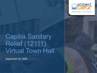 Capilia Sanitary  Relief (12111)  Virtual Town Hall  September 22, 2020  Todays Roadmap