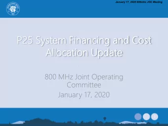 P25 Sys  System F  em Financing  inancing and  and Cos  Cost  Allocat  Allocation Updat  on Update