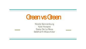 G  reen  een vs  G  reen  een  Nicole Sonnenburg  Kyle Hoopes  Daisy De La Rosa  Siddharth Mazumdar