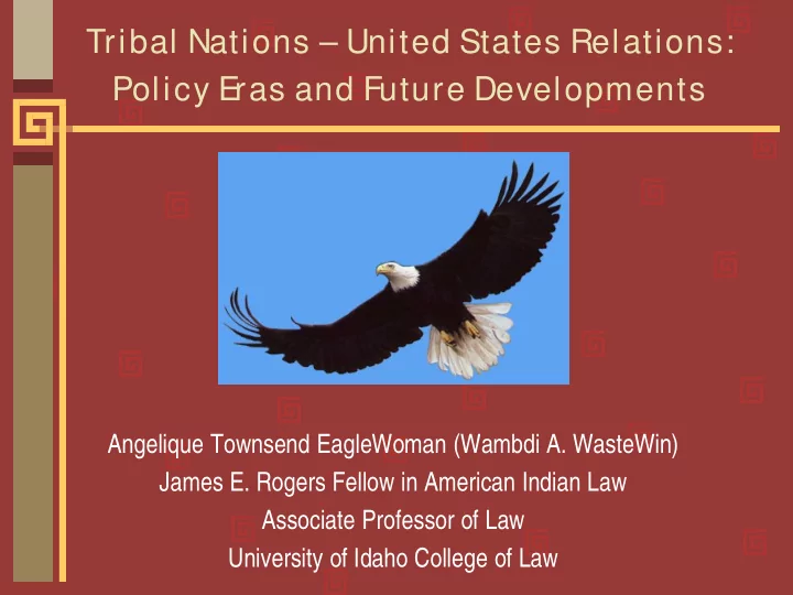 tribal nations united states relations policy e ras and