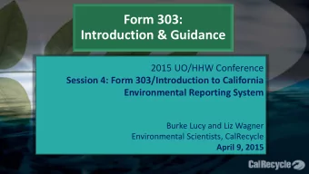 Form 303:  Introduction &amp; Guidance 2015 UO/HHW Conference  Session 4: Form 303/Introduction to