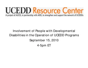 Involvement of People with Developmental  Disabilities in the Operation of UCEDD Programs