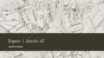 Organic | Jia  nzhu  shi   MASTER PLANNING  Collaboration  University of Kansas  Kevin