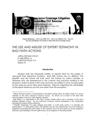 AND  MISUSE  OF  EXPERT  TESTIMONY  IN  BAD FAITH ACTIONS  Michael  Cohen  Jeffrey  Bittick,  Jr.