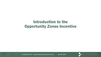Introduction to the  Opportunity Zones Incentive  nixonpeabody.com  |
