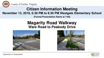 Magarity Road Walkway  Ware Road to Peabody Drive  1  Project Team  Ms. Brook Khorashadi, P.E.,