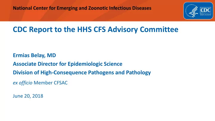 cdc report to the hhs cfs advisory committee