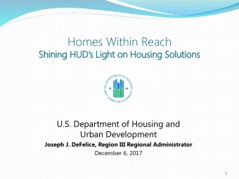 Homes Within Reach  Shining HUDs Light on Housing Solutions  U.S. Department of Housing and