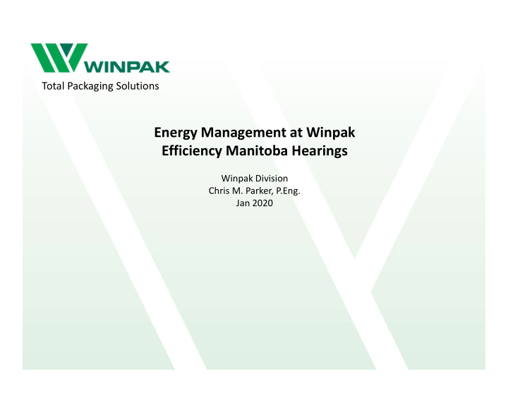 energy management at winpak efficiency manitoba hearings