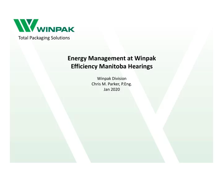 energy management at winpak efficiency manitoba hearings