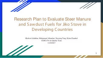 Research Plan to Evaluate Steer Manure  and Sawdust Fuels for Jiko Stove in  Developing Countries