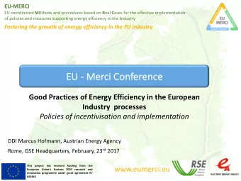 EU - Me  EU  Merci Conference  Good Practices of Energy Efficiency in the European  Industry