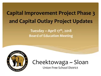 Cheektowaga ~ Sloan  Union Free School District  Capital Improvement Project Phase 3  Renovations