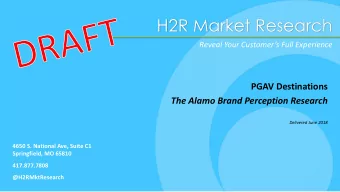 H2R Market Research  Reveal Your Customers Full Experience  PGAV Destinations  The Alamo Brand