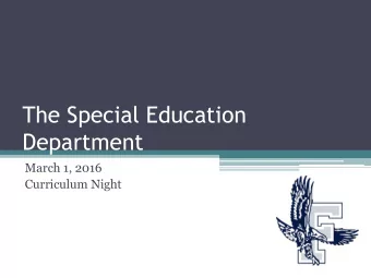 The Special Education  Department  March 1, 2016  Curriculum Night  Leaders of the Department