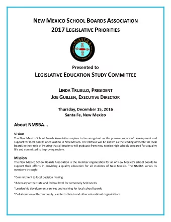 N EW M EXICO S CHOOL B OARDS A SSOCIATION 2017 L EGISLATIVE P RIORITIES  Presented to L EGISLATIVE