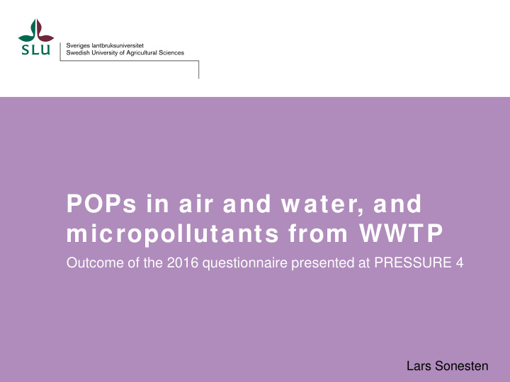 pops in air and w ater and micropollutants from wwtp