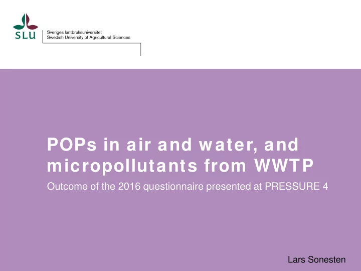 pops in air and w ater and micropollutants from wwtp
