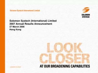 Solomon Systech (International) Limited  2007 Annual Results Announcement  27 March 2008  Hong Kong
