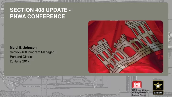 section 408 update pnwa conference