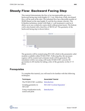 Steady Flow: Backward Facing Step  This tutorial demonstrates the flow of an incompressible gas