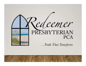 REDEEMER  PRESBYTERIAN  CHURCH THEN AND NOW  IN THE BEGINNING.  2006: Redeemer
