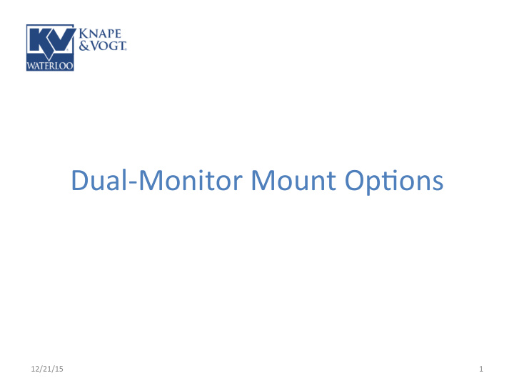 dual monitor mount op ons