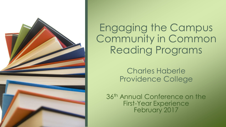 engaging the campus community in common reading programs