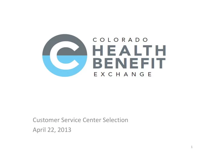 customer service center selection april 22 2013