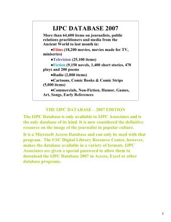 IJPC DATABASE 2007  More than 64,600 items on journalists, public  relations practitioners and