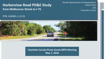 Harborview Road PD&amp;E Study  District One  and  from Melbourne Street to I-75  Charlotte County