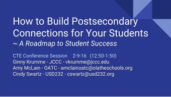 How to Build Postsecondary  Connections for Your Students  ~ A Roadmap to Student Success  CTE