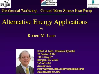 Alternative Energy Applications  By  Robert M. Lane  Energy Considerations at  Brandsford Fish Farm
