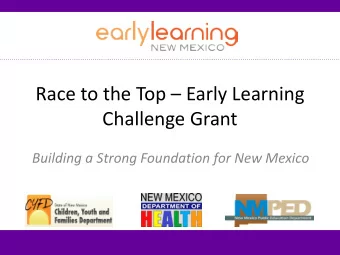 Race to the Top  Early Learning  Challenge Grant  Building a Strong Foundation for New Mexico