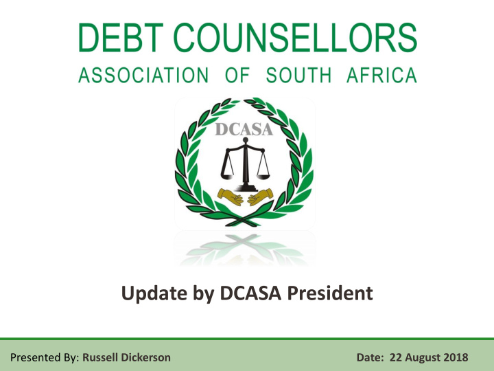 update by dcasa president