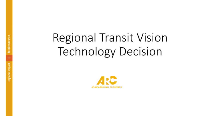 regional transit vision technology decision regional