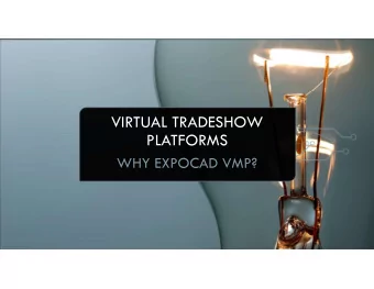 VIRTUAL TRADESHOW  PLATFORMS  WHY EXPOCAD VMP?  BAV Services  Meeting Tomorrow  Pathable