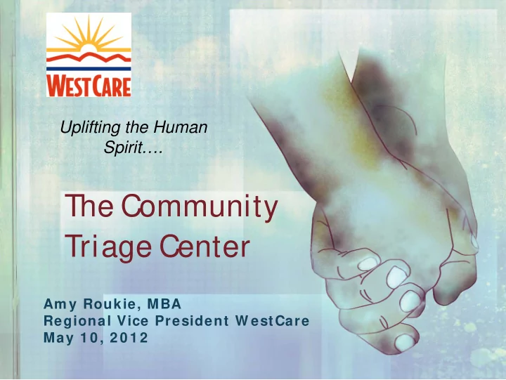 the community triage center