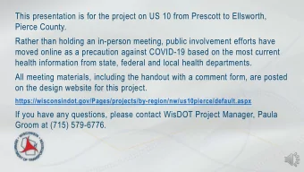 This presentation is for the project on US 10 from Prescott to Ellsworth,  Pierce County.  Rather