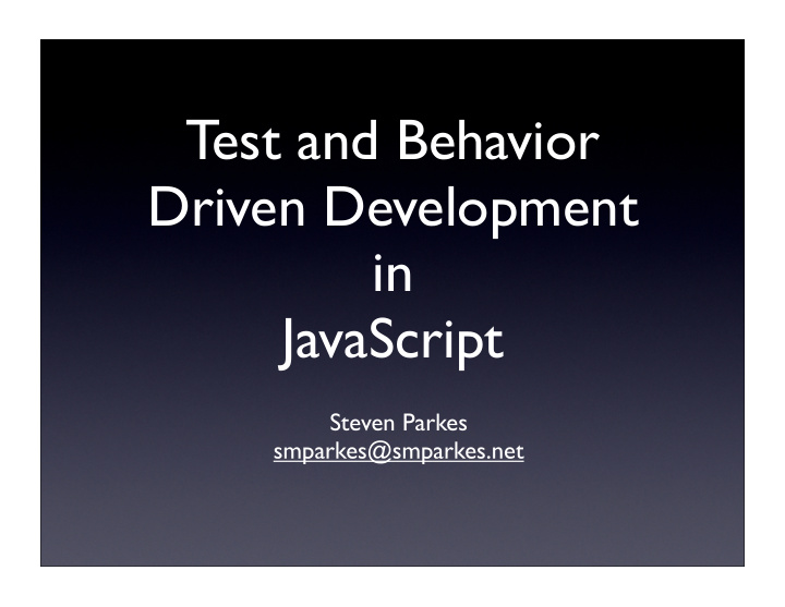 test and behavior driven development in javascript