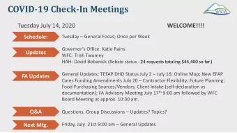 COVID-19 Check-In Meetings Tuesday July 14, 2020 WELCOME!!!!  Schedule:  Tuesday  General Focus;