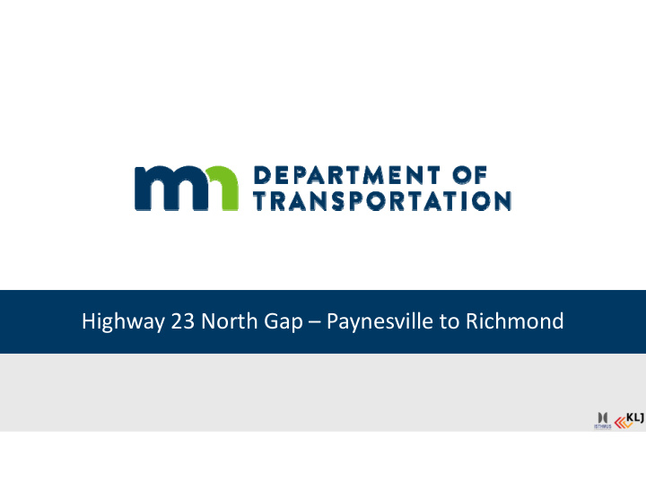 highway 23 north gap paynesville to richmond project