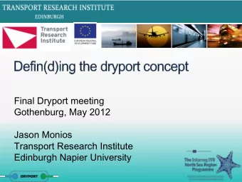 Gothenburg, May 2012  Jason Monios  Transport Research Institute  Edinburgh Napier University