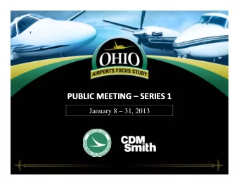 PUBLIC MEETING  SERIES 1 PUBLIC MEETING  SERIES 1  January 8  31, 2013 WELCOME AND TEAM