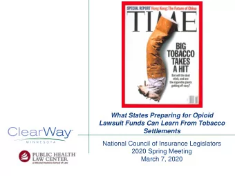What States Preparing for Opioid  Lawsuit Funds Can Learn From Tobacco  Settlements  National