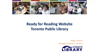Ready for Reading Website  Toronto Public Library  Peggy Thomas  Manager, Childrens Services